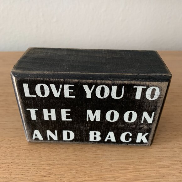 Love you to the Moon And Back Primitives By Kathy Phillips Box Sign 4x2.5" - Picture 2 of 5